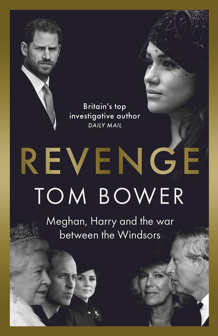 כריכת ספרו של טום באואר, Revenge : Meghan, Harry and the war between the Windsors