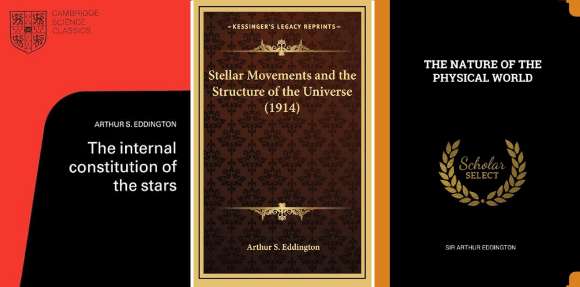 אדינגטון כתב ספרים שהשפיעו רבות על בני תקופתו, בהם גם מדענים חשובים. שלושה מספריו אדינגטון כתב ספרים שהשפיעו רבות על בני תקופתו, בהם גם מדענים חשובים. שלושה מספריו