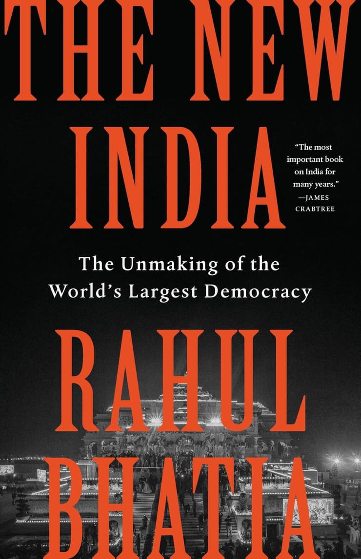 עטיפת הספר The New India: The Unmaking of the World Larges Democrac מאת רחול בהאטיה עטיפת הספר