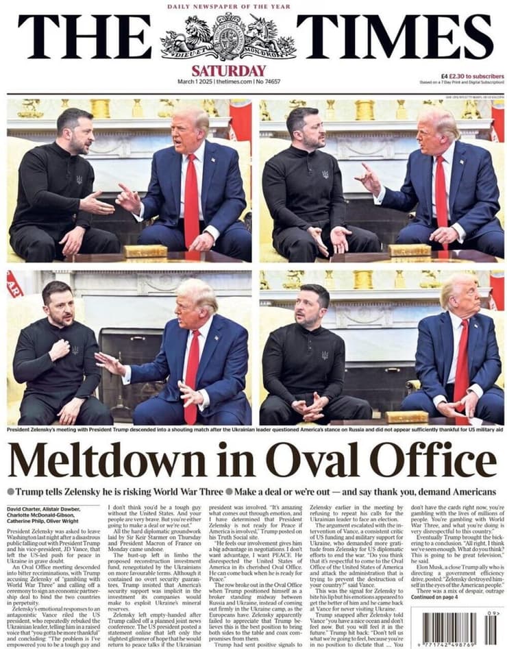 שער ה"טיימס" הלונדוני הבוקר. "התקף זעם בחדר הסגלגל" (צילום: מתוך the Times ) שער עיתון ה- Times מציג את הויכוח בין טראמפ לזלנסקי
