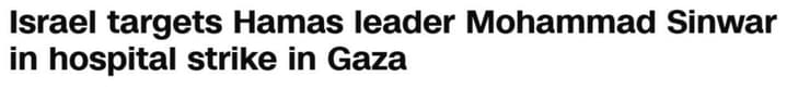 כותרות ברחבי העולם על ניסיון החיסול של מוחמד סינוואר