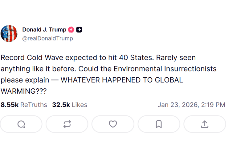 מה קרה להתחממות הגלובלית?! הפוסט של הנשיא טראמפ ברשת Truth Social