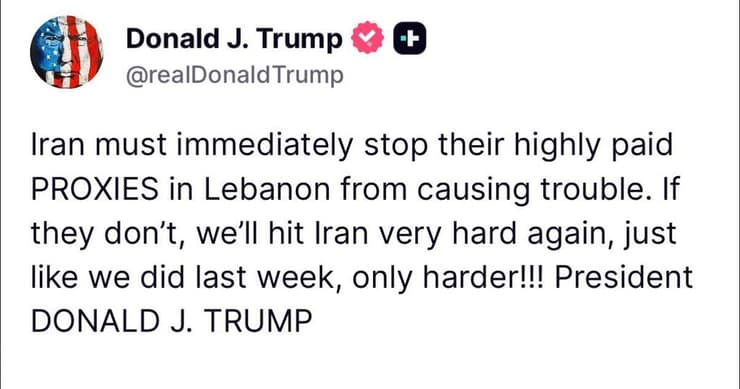האיום של טראמפ על איראן, במקביל לשיחות בשווייץ (צילום: מתוך Truth) טראמפ: איראן צריכים לעצור את חיזבאללה מיד או שנכה בהם חזק