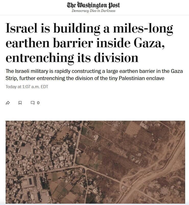 הדיווח ב"וושינגטון פוסט" (צילום: צילום מסך מתוך "וושינגטון פוסט", Planet Labs PBC via AP) ישראל בונה חומה ברצועת עזה