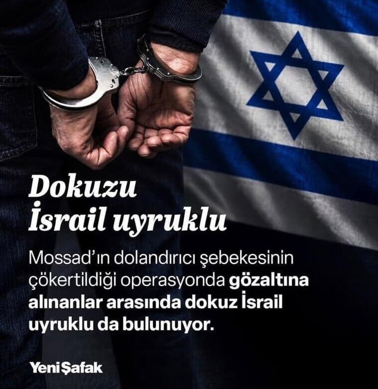 הכותרת ב"ייני שפאק": "חוליה של המוסד" הכותרת בעיתון יני שפאק המקורב לארדואן, על מעצר הישראלים בקשר לרשת הונאת הענק: "חוליה של המוסד"