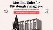 פיטסבורג טבח בית כנסת יהודים קמפיין תרומות של מוסלמים