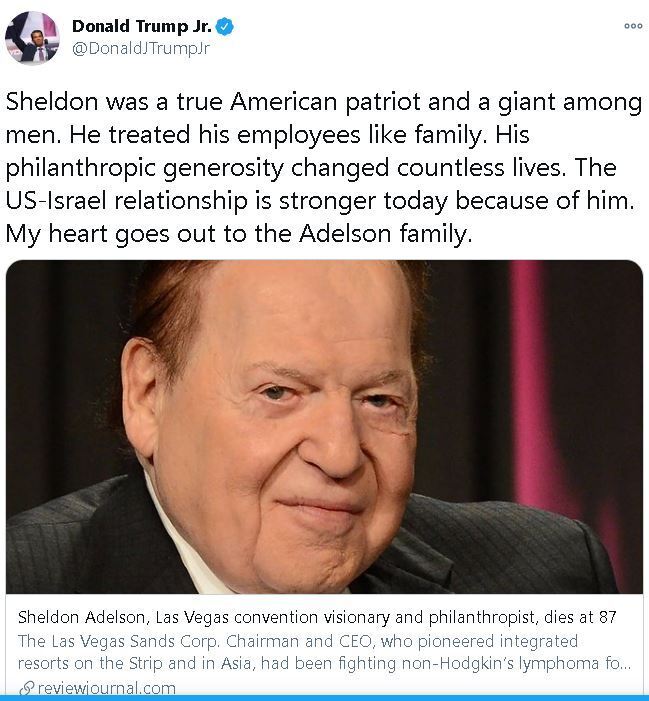 Don Jr. the son of outgoing U.S. President Trump reacts to the death of Sheldon Adelson, a staunch supporter of the president 
