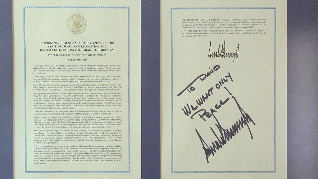 Proclamation signed by US President Donald Trump recognizing Jerusalem as Israel’s capital and declaring the US’s intention to move the embassy to the city