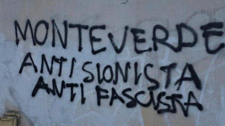 'Monteverde is anti-Zionist and anti-fascist' (Photo: Social media) כתובות "מונטוורדה אנטיציונית ואנטי-פשיסטית"