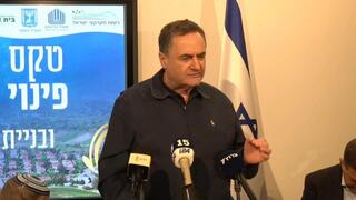 כ"ץ: "לא נזוז מלימטר מסוריה, גם בצפון עזה נקים גרעיני התיישבותו"