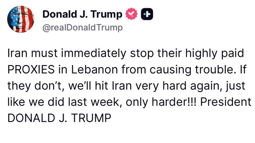 Твит Трампа (Снимок с экрана) טראמפ: איראן צריכים לעצור את חיזבאללה מיד או שנכה בהם חזק