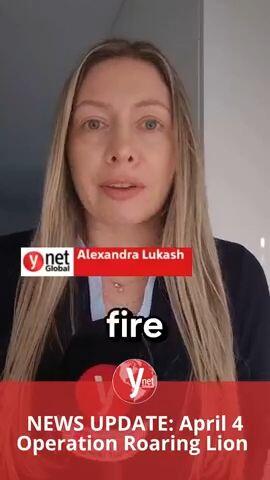 NEWS UPDATE: April 4 Operation Roaring Lion 