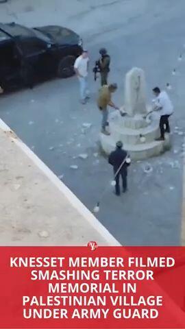Knesset member filmed smashing terror memorial in Palestinian village under army guard