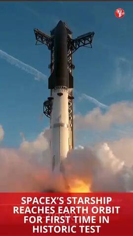 SpaceX’s Starship reaches Earth orbit for first time in historic test