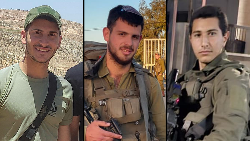 Staff Sgt. Eliya Hilel, 20; Staff Sgt. Diego Shvisha Harsaj; and Staff Sgt. Yedidya Azugi 