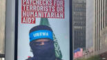 Israeli campaign accusing UNRWA of terrorism appears in Times Square