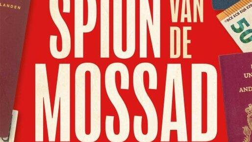 Dutch hotel manager reveals: 'I was a Mossad agent,' details secret missions against Iran’s nuclear program